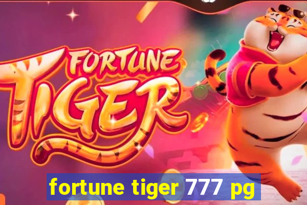 fortune tiger 777 pg